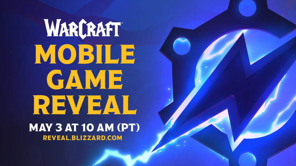 Warcraft mobile, rendez-vous le 3 mai pour le reveal