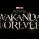 Black Panther Wakanda Forever : Nouvelle bande-annonce