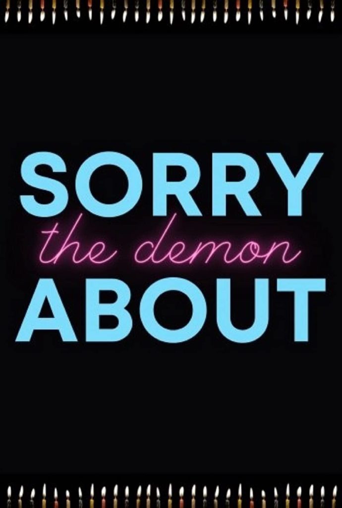 Sorry About the Demon : Humour et possession