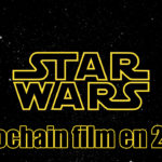 Star Wars : Une date pour le prochain film de la saga ?
