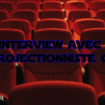Cinéma Suisse : Interview avec une projectionniste