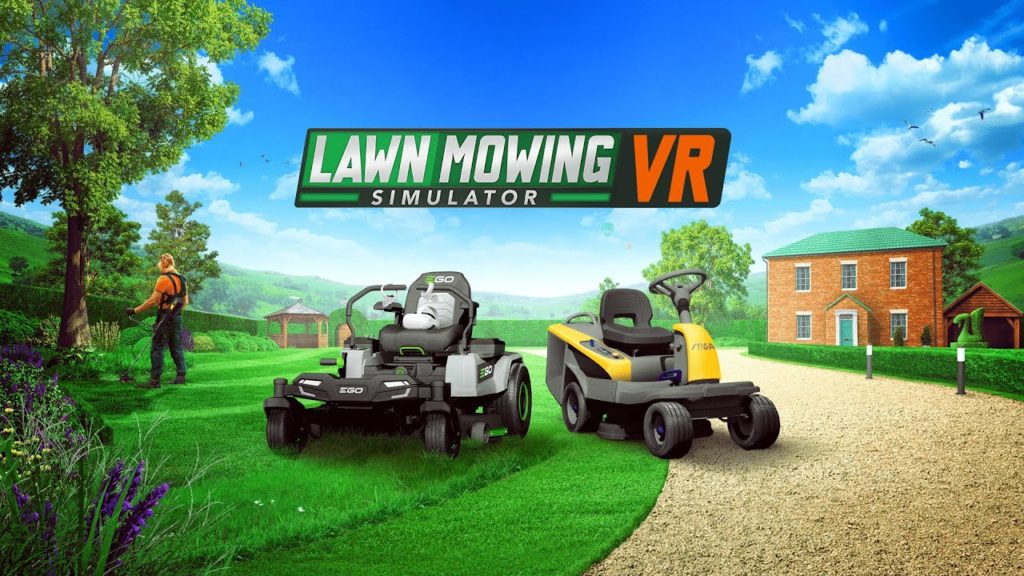 Lawn Mowing Simulator VR, tondez le gazon en VR !