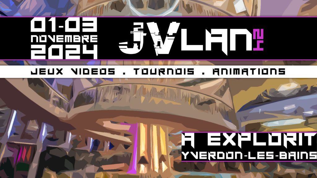 JVLan 2, dates, billetterie, lieu, voici toutes les informations