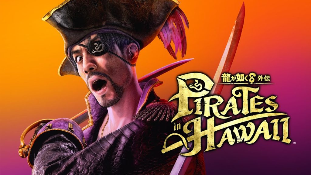 Like a Dragon : Pirate Yakuza in Hawaii, SEGA crache le morceau