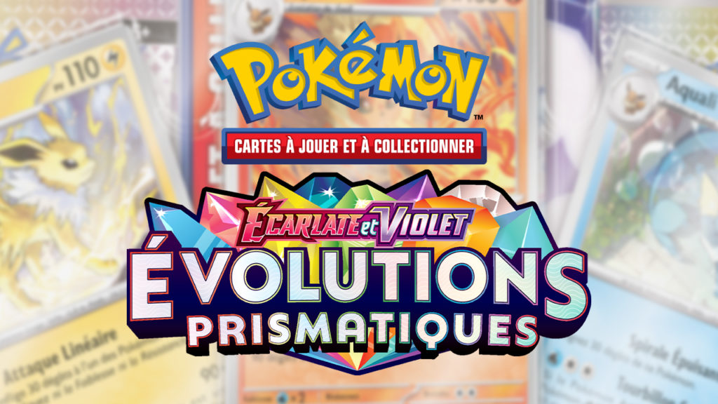 Écarlate et Violet - Évolutions Prismatiques, le JCC Pokémon s'enrichit  