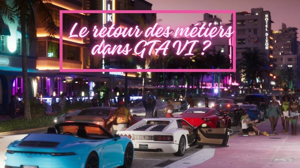 Les métiers seront-ils disponibles dans GTA 6 ? - Dossier Grand Theft Auto 6